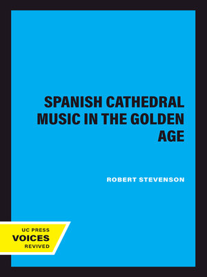 cover image of Spanish Cathedral Music in the Golden Age